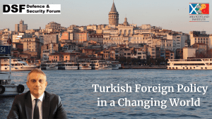 Turkish Foreign Policy in a Changing World 1