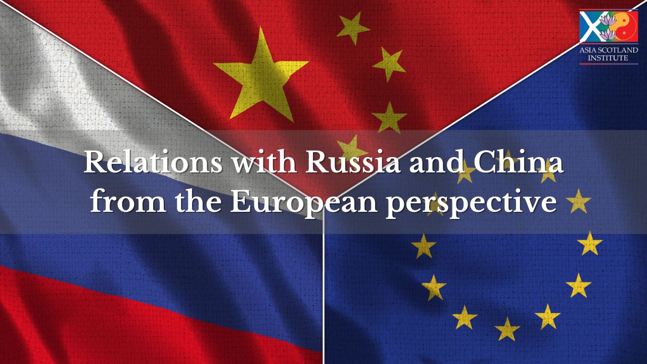 Relations with Russia and China from the European perspective