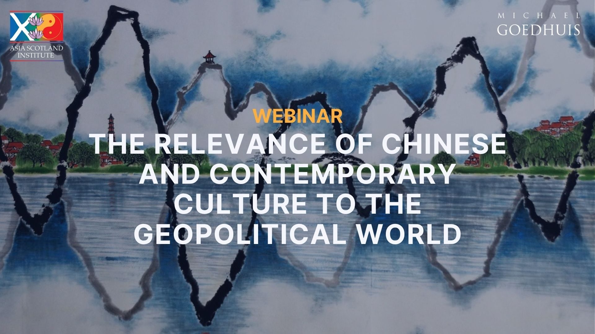 The Relevance of Chinese and Contemporary Culture to the Geopolitical World